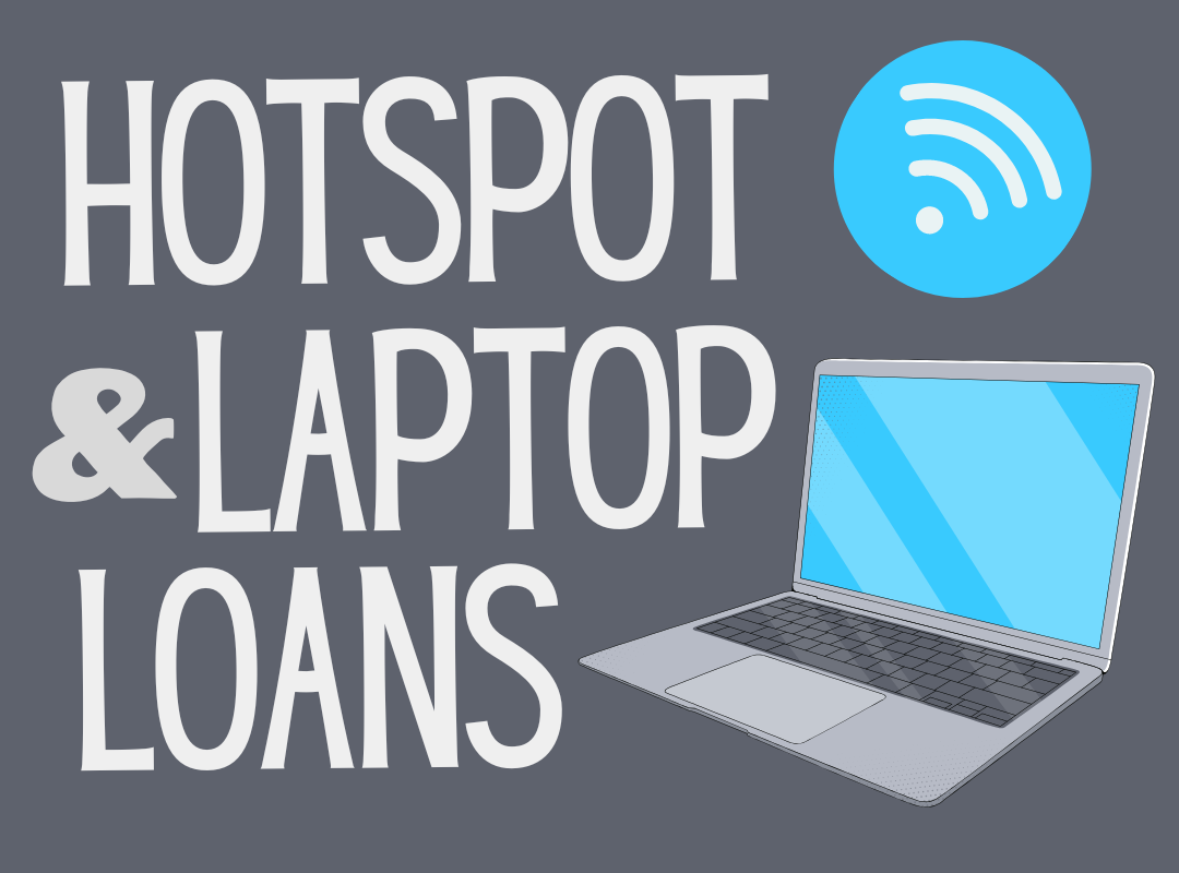 Hotspot and Laptop Loans