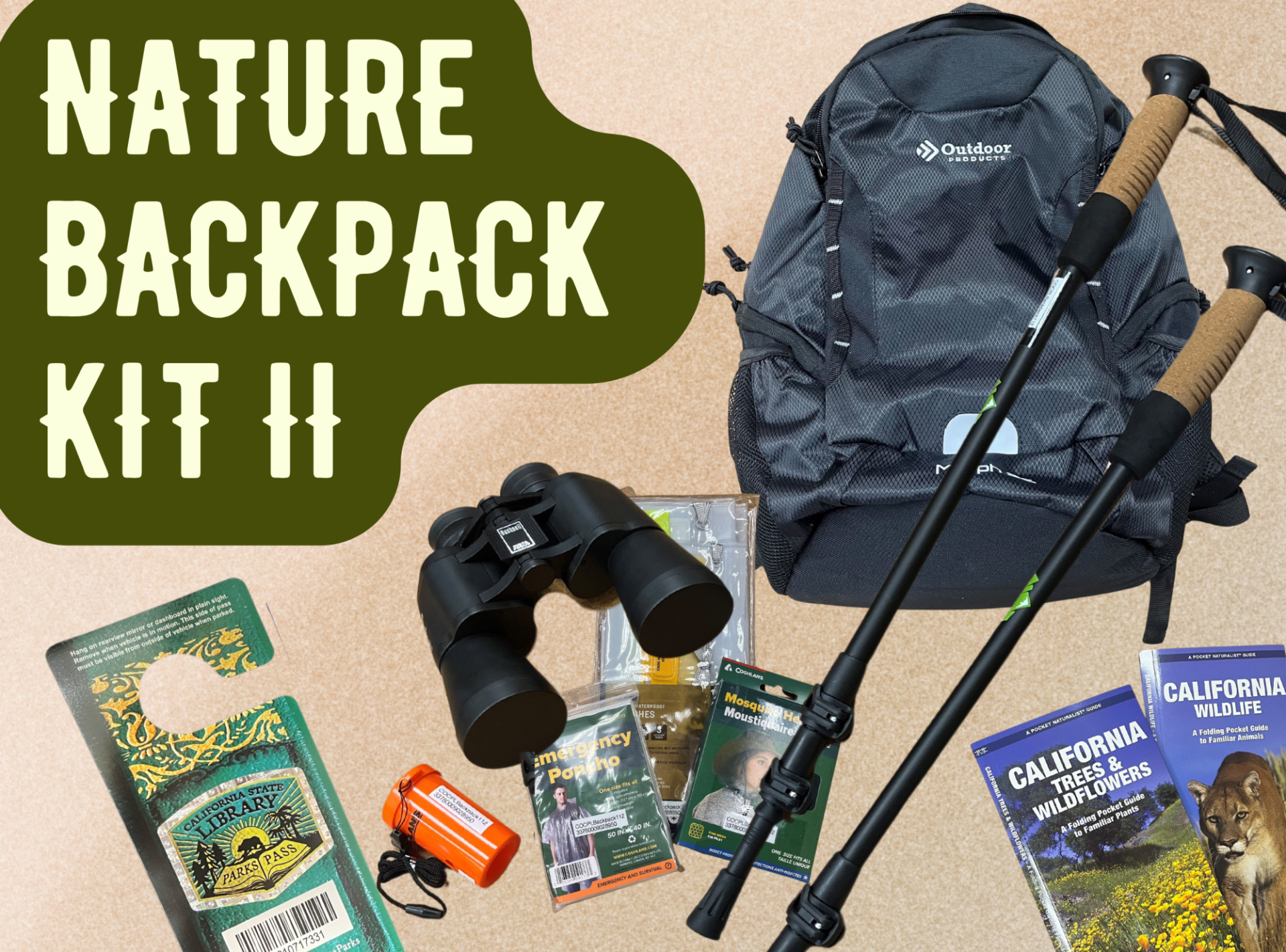 Nature Back Pack II, Free Check Out, Parks Pass, Emergency Pancho, Hiking Sticks, California Trees Wildflowers, Wildlife, Binoculars