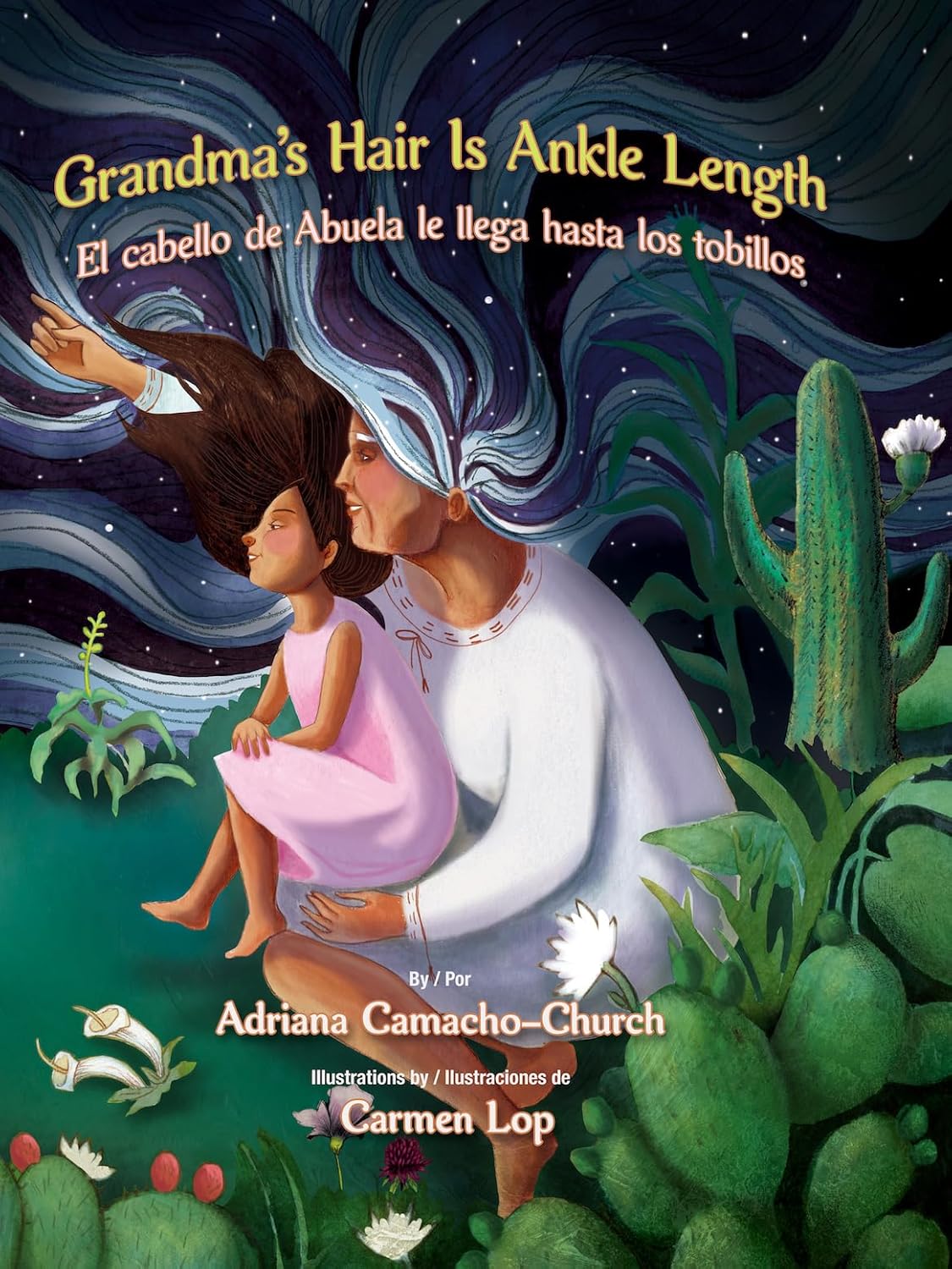 Grandma's hair is ankle length, El cabello de Abuela le llega hasta los tobillos Book Cover